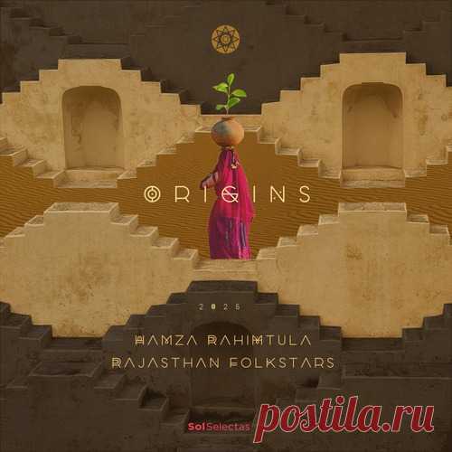 Download Hamza Rahimtula, Rajasthan Folkstars - Origins Label Sol Selectas Styles Organic House / Downtempo Date 2025-04-25 Catalog # SOL121 Length 70:09 Tracks 10
