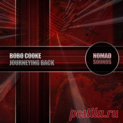 Bobo Cooke - Journeying Back [Nomad Sounds]