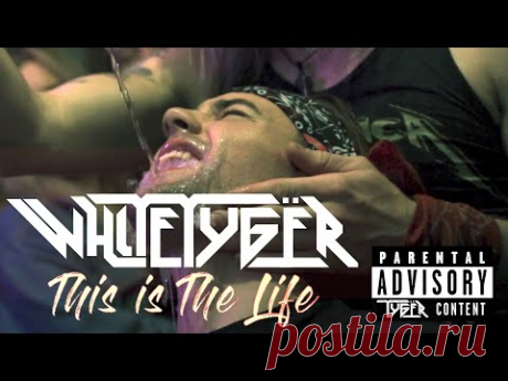 White Tyger - This is The Life (Official Music Video)