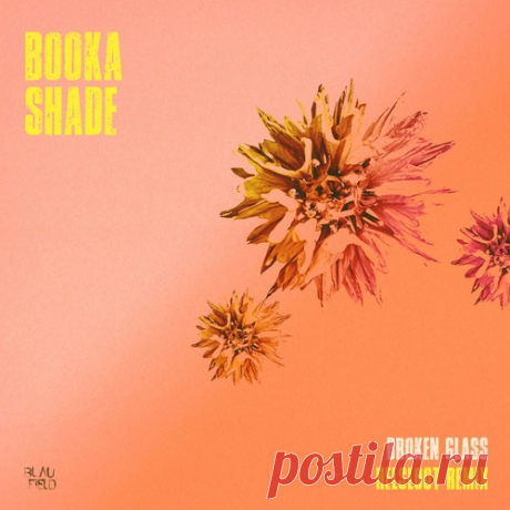 Booka Shade – Broken Glass (Helsloot Remix) [BFMB152] Sharing-DB.club