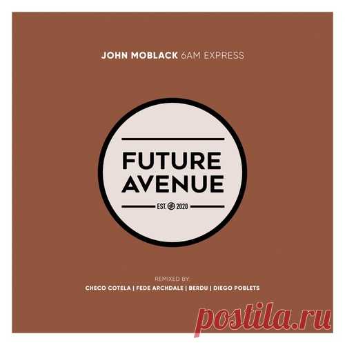 John Moblack – 6AM Express [FA451]