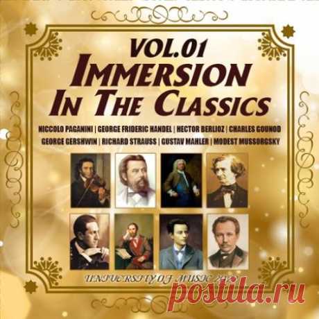 Immersion In The Classics Vol.01 (2022) Классическую музыку отличает тонкость и возвышенность. Именно поэтому она оказывает сильнейшее исцеляющее воздействие на душу человека. Это, несомненно, язык, который объединяет и дает возможность понимать друг друга без слов!Категория: CollectionИсполнитель: Varied PerformersНазвание: Immersion In