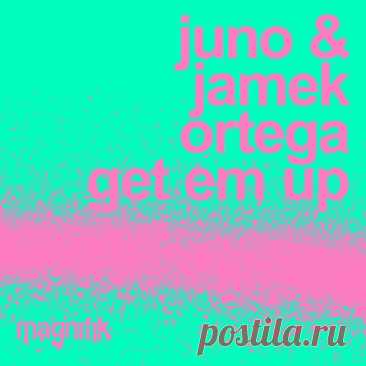 Jamek Ortega, JUNO (DE) - Get Em Up free download mp3 music 320kbps