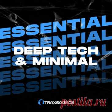 Traxsource Essential Minimal / Deep Tech May 6th, 2024