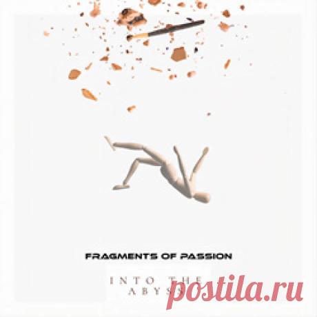 Fragments of Passion - Into the Abyss (2026) 320kbps / FLAC