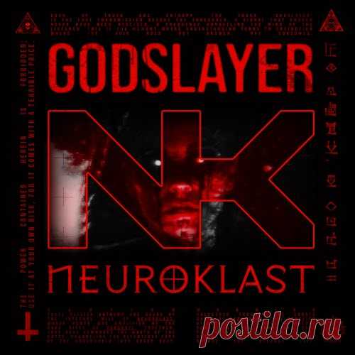 Neuroklast - Godslayer (2025) [Single] Artist: Neuroklast Album: Godslayer Year: 2025 Country: Germany Style: EBM, Electro-Industrial