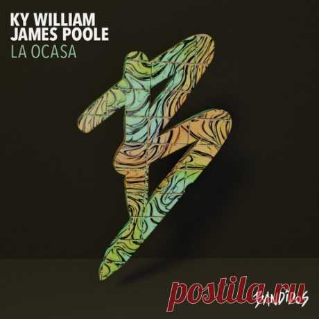 Ky William, James Poole – La Ocasa [BANDIDOS086]