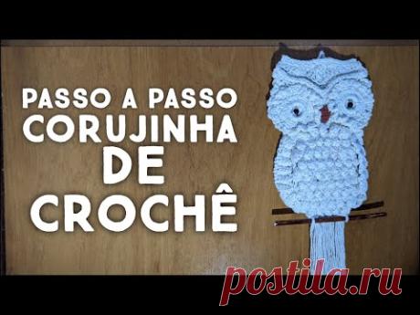 Passo a passo Coruja de Crochê para pendurar