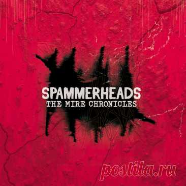 Spammerheads - The Mire Chronicles (2025) 320kbps / FLAC