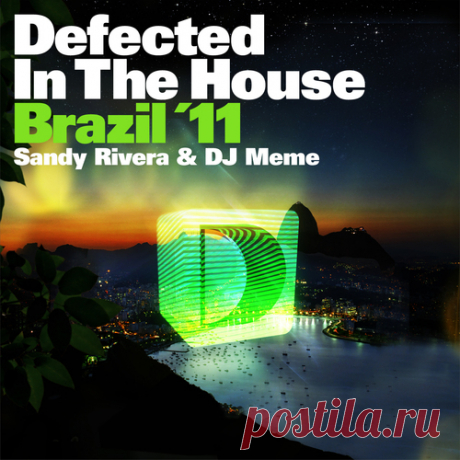 Download VA - Defected In The House Brazil '11 Mixed By Sandy Rivera & DJ Meme Label Defected Styles House Date 2011-01-31 Catalog # ITH38D3 Length 284:08 Tracks 20
