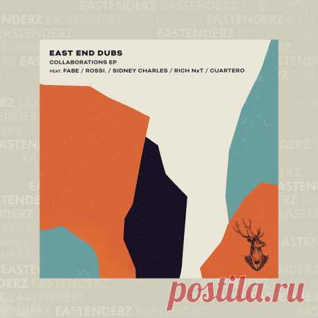 East End Dubs – East End Dubs Collaborations EP
