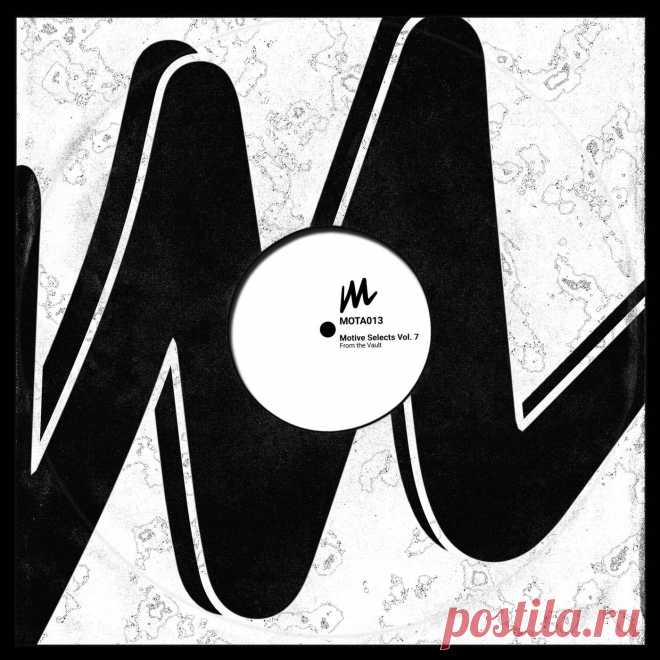 VA - Motive Selects, Vol. 7 (From the Vault) MOTA013 » MinimalFreaks.co