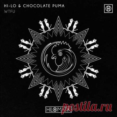 Chocolate Puma, HI-LO – WTFU (Extended Mix) [HMABB039B]