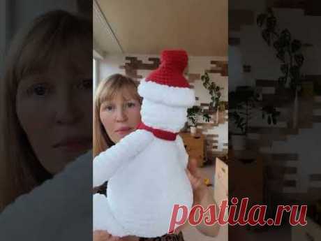 Новая игрушка из плюшевой пряжи крючком. Снеговик прчтовик #crochet #вязание #амигуруми