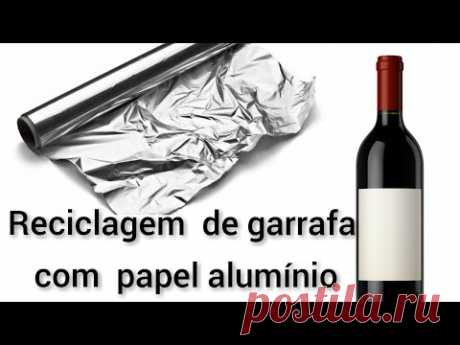 reciclagem de garrafas com papel-alumínio? faça e venda rapido
