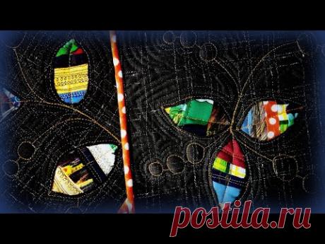 АППЛИКАЦИЯ ОБРАТНАЯ. ИСПОЛЬЗУЕМ МЕЛЬЧАЙШИЕ ОБРЕЗКИ ТКАНЕЙ. СВОБОДНО-ХОДОВАЯ СТЕЖКА.