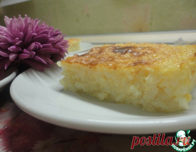 Рисовая запеканка "Обжорка" – кулинарный рецепт