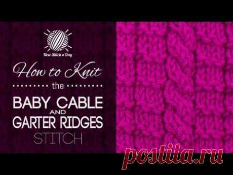 How to Knit the Baby Cable and Garter Ridges Stitch - NewStitchaDay.com