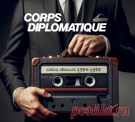 Download Corps Diplomatique - Clairs Obscurs 1984-1988 (2024) [2CD] Artist:Corps Diplomatique Album:Clairs Obscurs 1984-1988 Year:2024 Country:France Style:Coldwave, New Wave, Synthpop Quality:320 kbps Size:320 mb