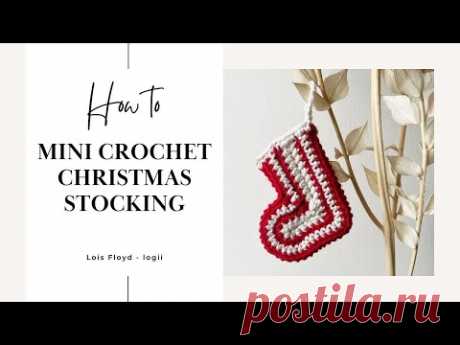 Crochet Christmas Stocking Tutorial - how to make this crochet Christmas tree decoration