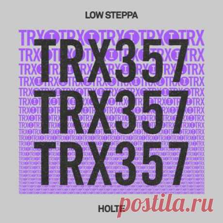 Low Steppa - Holte (Extended Mix)