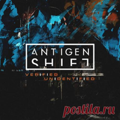 Antigen Shift - Verified Unidentified (2026) 320kbps / FLAC