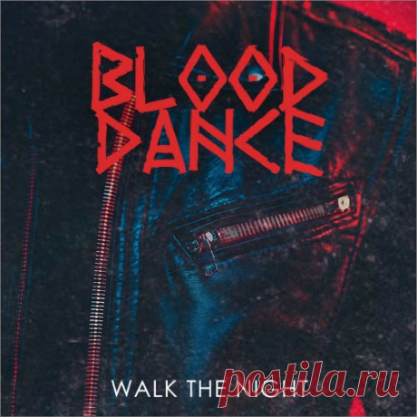 Blood Dance - Walk The Night (2025) Artist: Blood Dance Album: Walk The Night Year: 2025 Country: Mexico Style: Gothic Rock, Darkwave