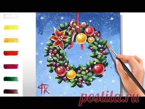 Новогодний Венок. Открытка. Как нарисовать 🎨АКРИЛ! Сезон 8-16 | Мастер-класс ДЕМО