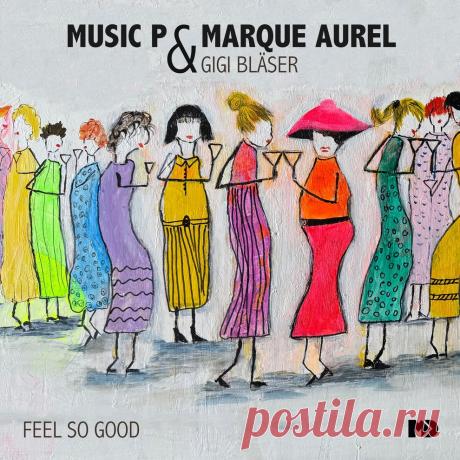 VIP - Music P, Marque Aurel, Gigi Bläser - Feel so Good | DJ | SoundMasters | Service