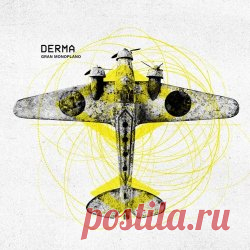 Derma - Gran Monoplano (2025) Artist: Derma Album: Gran Monoplano Year: 2025 Country: Italy Style: Industrial, EBM, IDM