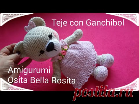 Tutorial Osita Bella Rosita//Teje con GanchiBol//Paso a paso Amigurumi