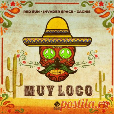 Red Sun, Invader Space, Zaghis – Muy Loco - FLAC Music