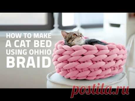 HOW TO MAKE A CAT BED USING OHHIO BRAID