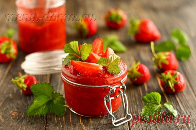 Джем из клубники: рецепт на зиму (вкусный и быстрый)