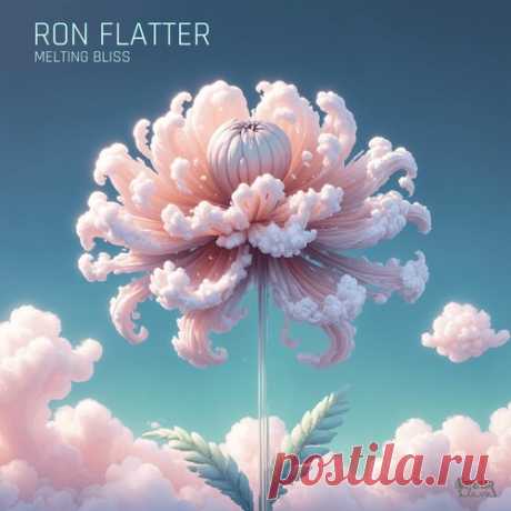 Ron Flatter – Melting Bliss [PLV60]