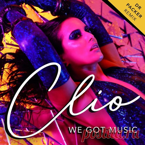 Clio - We Got Music (Dr Packer Remix) free download mp3 music 320kbps