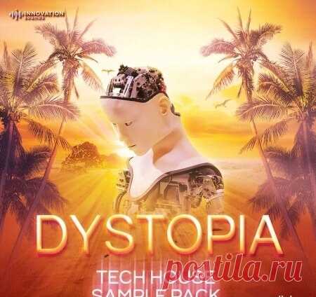 Innovation Sounds Dystopia - Techno and Tech House Sample Pack [WAV] free download mp3 music 320kbps