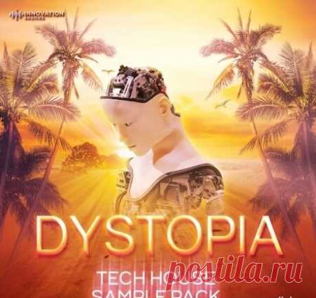 Innovation Sounds Dystopia - Techno and Tech House Sample Pack [WAV] free download mp3 music 320kbps