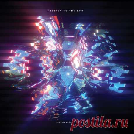 Mission To The Sun - Seven Years (2025) 320kbps / FLAC