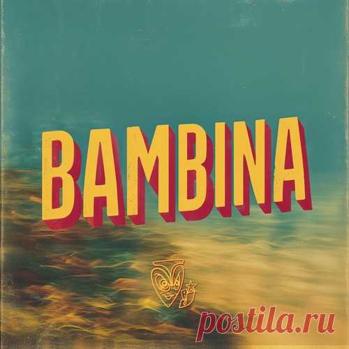 Basement Jaxx, Martina Camargo - Bambina free download mp3 music 320kbps