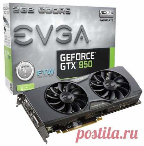 Новости Hardware - EVGA GeForce GTX 950 FTW ACX 2.0 — GM206-250 с максимальным тюнингом | Overclockers.ua