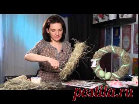 «Ручная работа» пасхальный венок (16.04.2014)