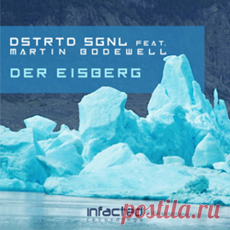 DSTRTD SGNL feat. Martin Bodewell - Der Eisberg (Single) (2025) 320kbps / FLAC