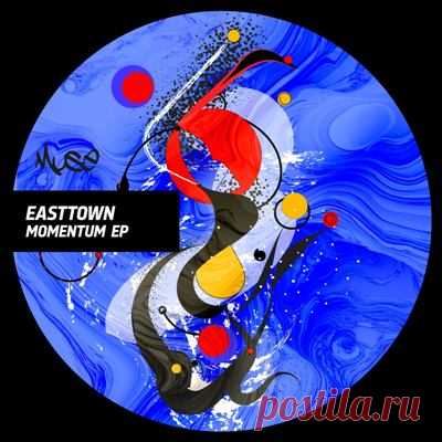 Easttown - Momentum EP