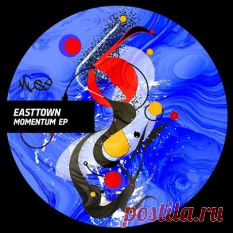 Easttown - Momentum EP