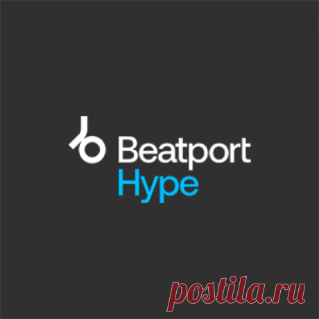 Beatport Best New Hype [2024-12-02] | 4DJsonline.com