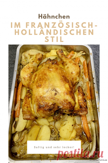 Gebratenes Hähnchen im französisch-holländischen Stil