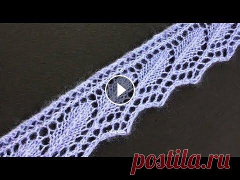 Ажурная кайма с листиками / Вязание спицами Нежный ажур для украшения деталей вязанного изделия. Кайма выполнена узором "Листья", снизу украшена зубчиками. Ещё несколько видео с каймой...