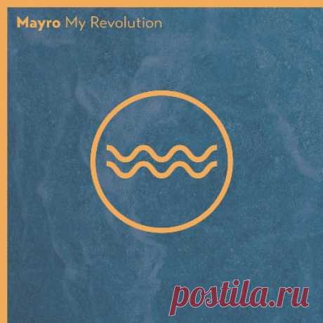Mayro - My Revolution
