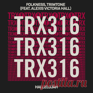 Folkness, Trimtone, Alexis Victoria Hall - Hallelujah | 4DJsonline.com